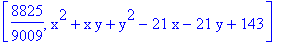[8825/9009, x^2+x*y+y^2-21*x-21*y+143]